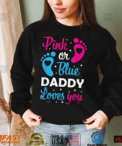 Gender Reveal Dad Daddy Father Family T Shirt