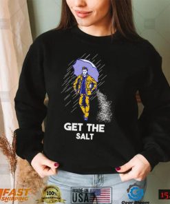 Get The Salt T Shirt