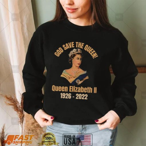 God Save The Queen! RIP Queen Elizabeth 1926 – 2022 T Shirt