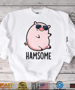 Hamsome Cute Handsome Pun Funny Pig Design Unisex T Shirt