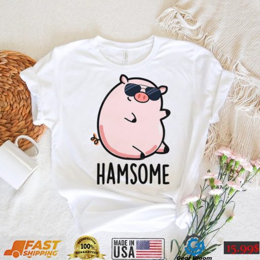 Hamsome Cute Handsome Pun Funny Pig Design Unisex T Shirt