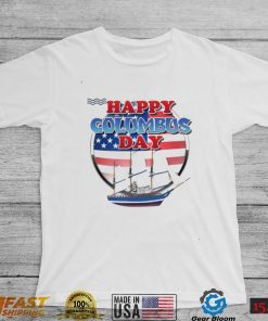 Happy Columbus Day T Shirt 2022