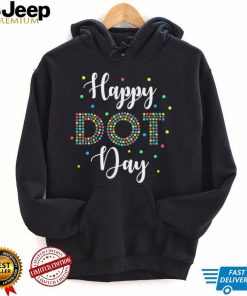 Happy Dot Day International Dot Day Colorful Dot T Shirt