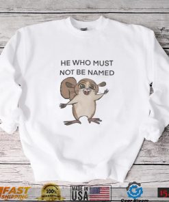 He Who Must Not Be Named Tee Shirt