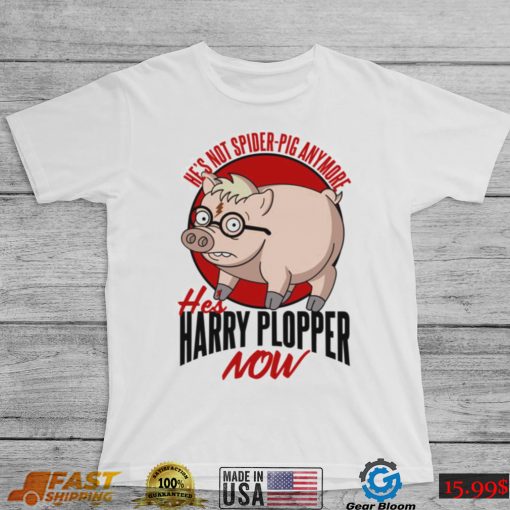 He’s Not Spider Anymore He’s Harry Plopper Now Funny Pig Design Unisex T Shirt