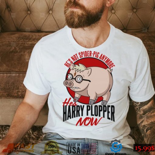 He’s Not Spider Anymore He’s Harry Plopper Now Funny Pig Design Unisex T Shirt