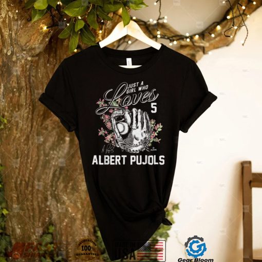 Albert Pujols T Shirt Just A Girl Who Loves Albert Pujols