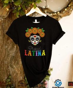 Hispanic Heritage Month Shirt Funny Skull Proud Latina