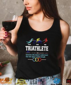 Humorous Triathlon Gift Sports Cycling Running Shirt