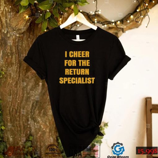 I Cheer For The Offensive Return Specialist Shirt