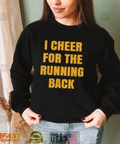 I Cheer For The Offensive Running Back Shirt