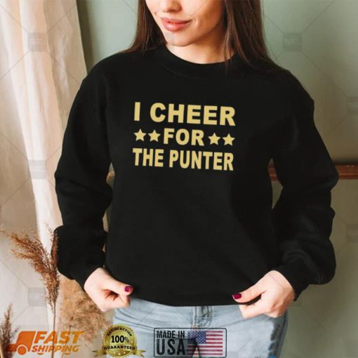 I Cheer For The Punter Funny Shirts