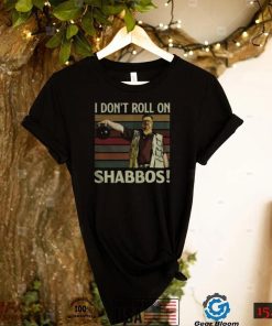 I Dont Roll On Shabbos Iconic Funny T Shirt