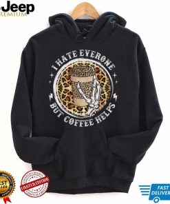 I Hate Everyone But Coffee Helps Leopard Skull Halloween T Shirt