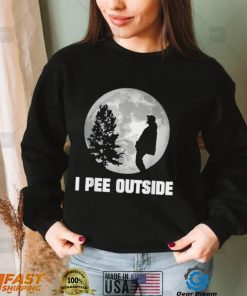 I Pee Outside I Love Peeing Outside Funny Camping T Shirt