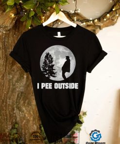 I Pee Outside I Love Peeing Outside Funny Camping T Shirt