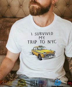 I Survived My Trip To Nyc Shirt