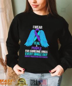 I Wear Teal And Purple For Someone Suicide Prevention Shirt