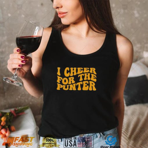 I cheer For The Punter Classic T Shirt