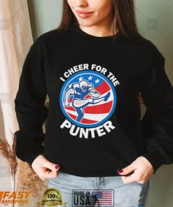 I cheer For The Punter Saying Football Punter Lover Shirt