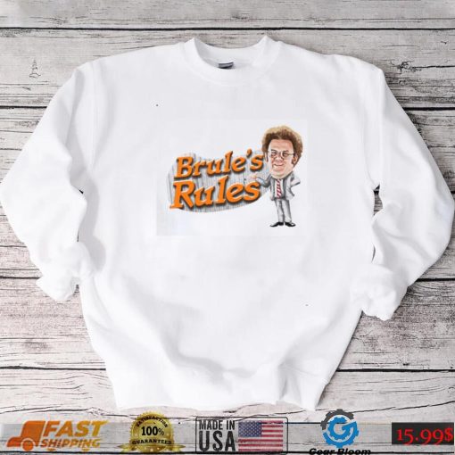 Brule’s Rules Tim And Eric Show Unisex T Shirt