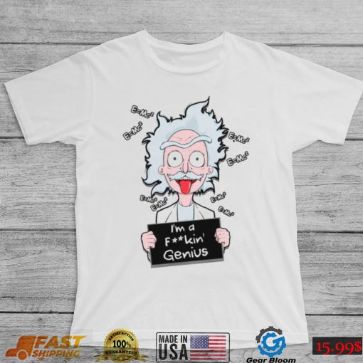 I’m A Genius Albert Einstein Unisex T Shirt