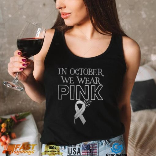 In October We Wear Pink Ribbon Breast Cancer Awareness Month T Shirt