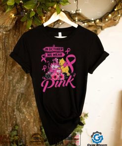 In October We Wear Pink Shirt, Winnie The Pooh Friends Pink Shirt, Gift For Family