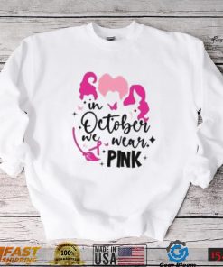 In October We Wear Pink T Shirt, Pink October, Pink Ribbon Shirt, Breast Cancer Gift, Cancer Awareness Tee, Witch T Shirts