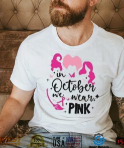 In October We Wear Pink T Shirt, Pink October, Pink Ribbon Shirt, Breast Cancer Gift, Cancer Awareness Tee, Witch T Shirts