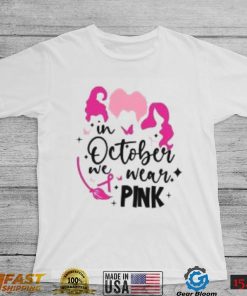 In October We Wear Pink T Shirt, Pink October, Pink Ribbon Shirt, Breast Cancer Gift, Cancer Awareness Tee, Witch T Shirts