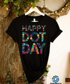 International Dot Day 2022 Colorful Polka Dot Happy Dot Day T Shirt