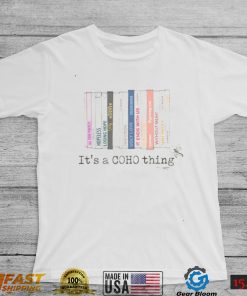 It’s A Coho Thing Colleen Hoover T Shirt