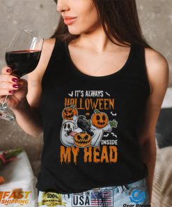 Its Always Halloween Inside My Head Halloween Pumpkin T shirt