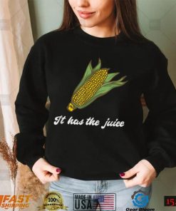 It’s Corn Cone   It Has The Juice Corn Boy Corn Tok T Shirt