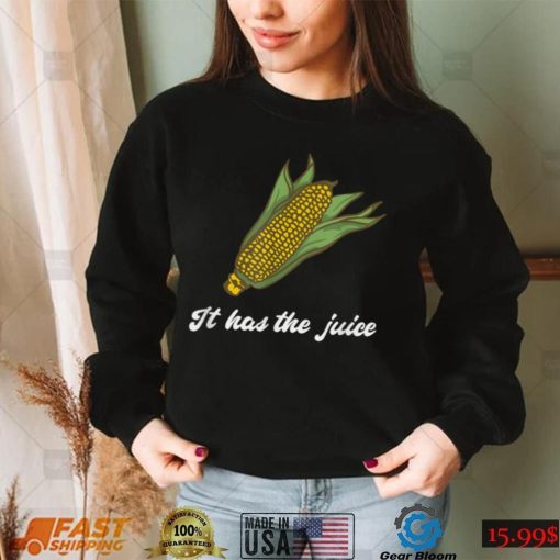 It’s Corn Cone   It Has The Juice Corn Boy Corn Tok T Shirt