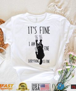 It’s Fine I’m Fine Everything Is Fine Scratching Cat Shirt