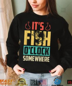 It’s Fish O’clock Somewhere Retro Vintage Fisherman Funny T Shirt