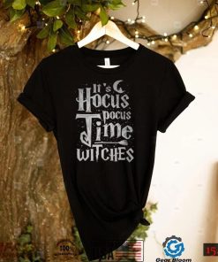 It’s Hocus Pocus Time Witches Cute Halloween Shirt Gift T Shirt