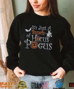 It’s Just A Bunch Of Hocus Pocus Halloween Party Funny T Shirt