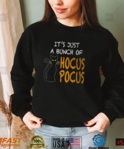 It’s Just A Bunch Of Hocus Pocus T Shirt Halloween Tee T Shirt