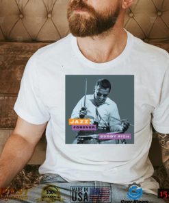 Jazz Forever Buddy Rich Unisex T Shirt