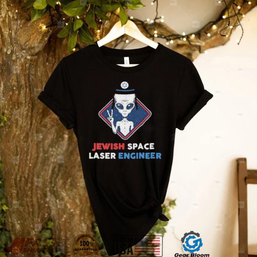 Jewish space laser engineer funny jewish alien shirt