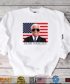 Joe Biden semi fascist US flag shirt