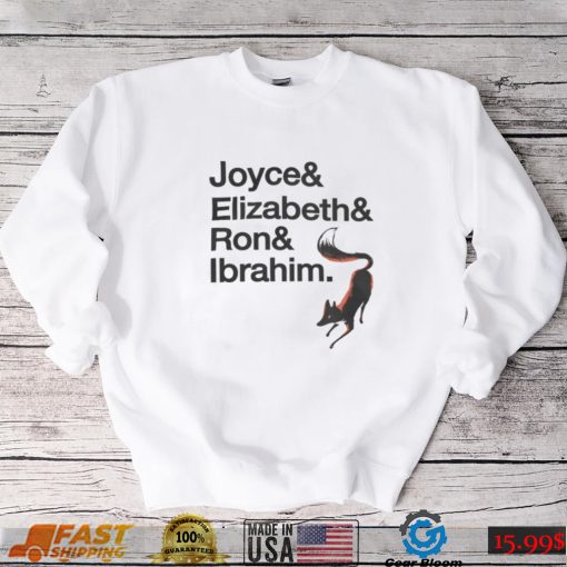 Joyce & Elizabeth & Ron & Ibrahim Tee Shirt