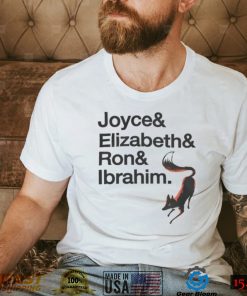 Joyce & Elizabeth & Ron & Ibrahim Tee Shirt