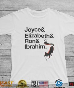 Joyce & Elizabeth & Ron & Ibrahim Tee Shirt