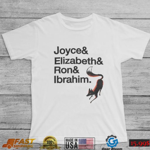 Joyce & Elizabeth & Ron & Ibrahim Tee Shirt