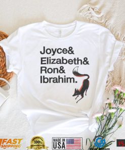 Joyce & Elizabeth & Ron & Ibrahim Tee Shirt