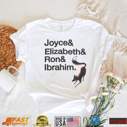 Joyce & Elizabeth & Ron & Ibrahim Tee Shirt